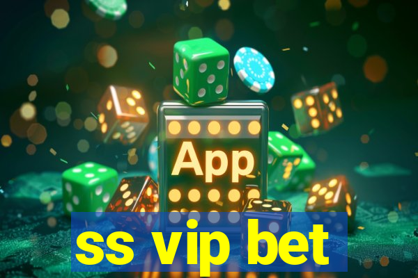 ss vip bet